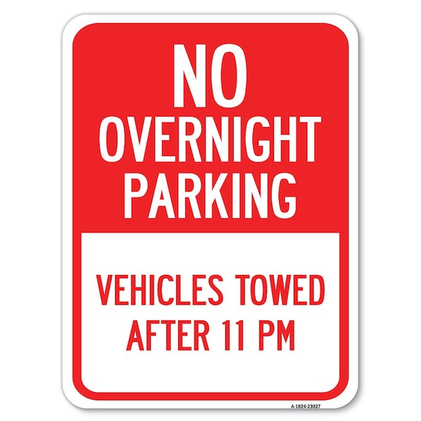 Signmission No Overnight Parking Vehicles Towed After 11 Pm Rust Proof Parking, A-1824-23827 A-1824-23827 - main